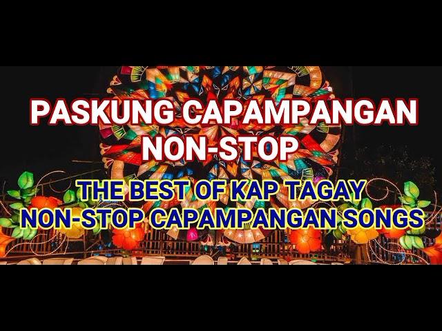 NON-STOP CAPAMPANGAN CHRISTMAS SONGS - THE BEST OF KAP TAGAY