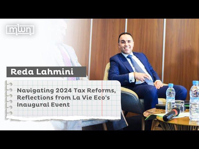 Navigating 2024 Tax Reforms, Reflections from La Vie Eco's Inaugural Event