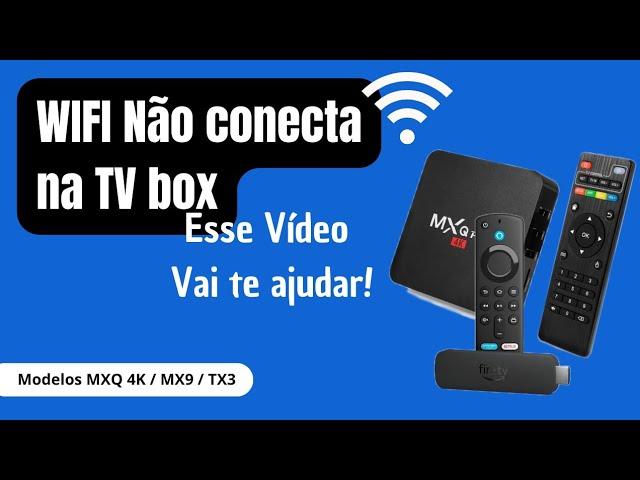 Tv box não conecta no wifi! Como resolver?