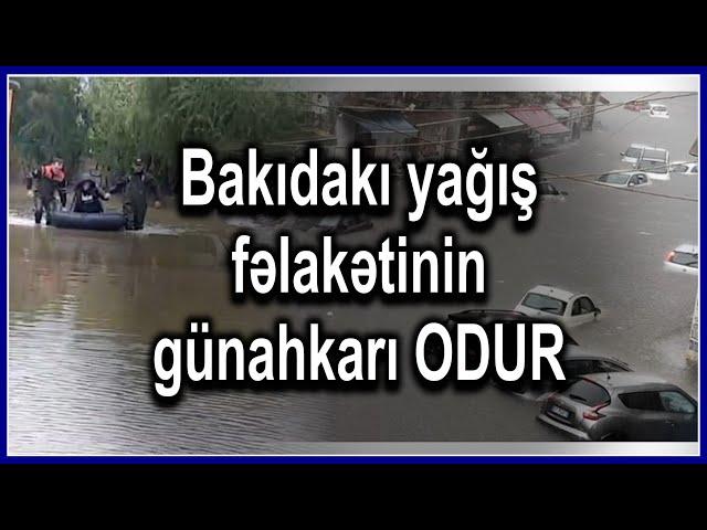 Bakıdakı yağış fəlakətinin günahkarı ODUR - ekspert GERÇƏKLƏRİ açıqlayır