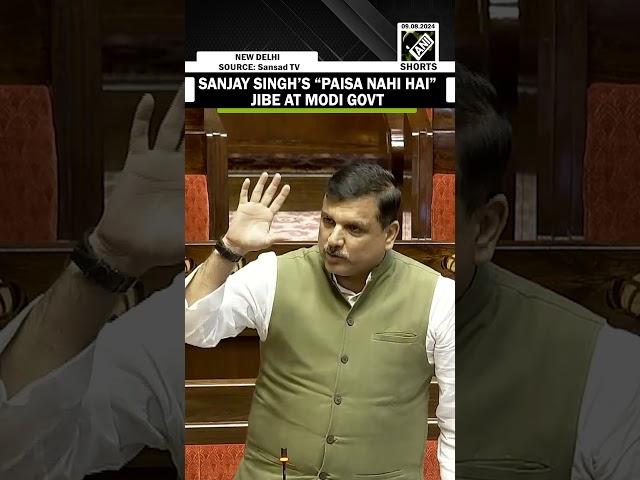 “Paisa Nahi Hai…” AAP MP Sanjay Singh goes ballistic against Modi Govt in Rajya Sabha