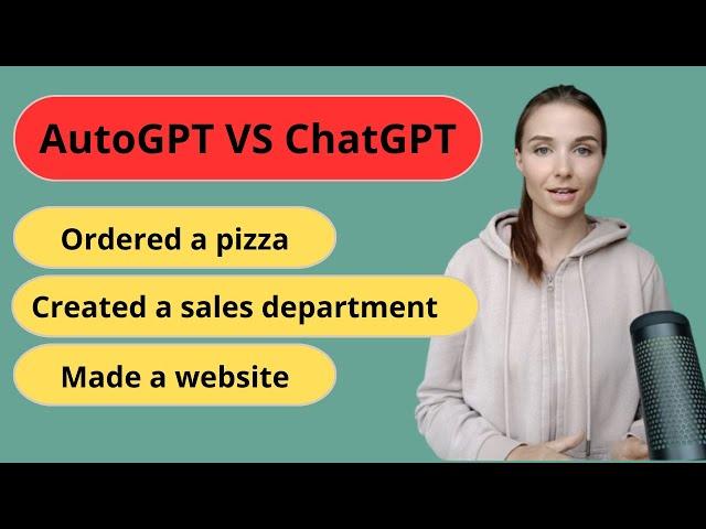 AutoGPT VS ChatGPT.  Auto gpt ordered a pizza and created a sales department. My review.