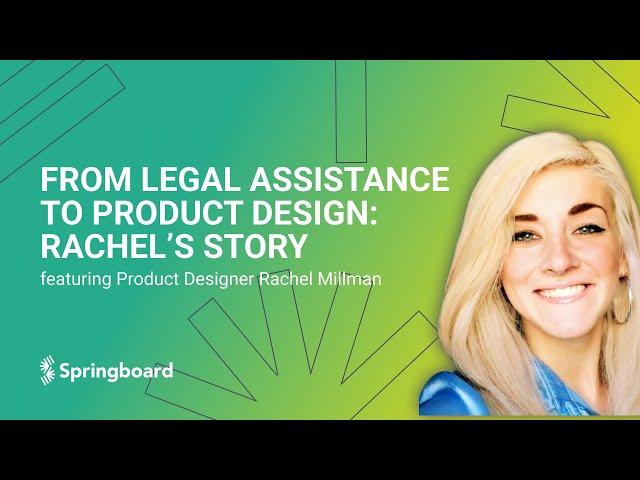 From Legal Assistance to Product Design: Rachel's Story