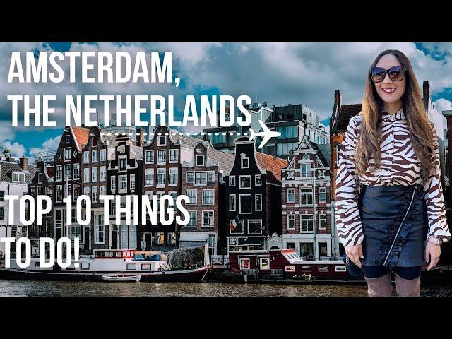 AMSTERDAM, The Netherlands Travel Guide | Top 10 Places to Visit | Itinerary