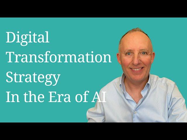 Digital Transformation Strategy in the Era of AI