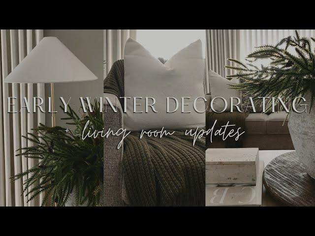 EARLY WINTER DECORATE WITH ME 2024 + Living room updates