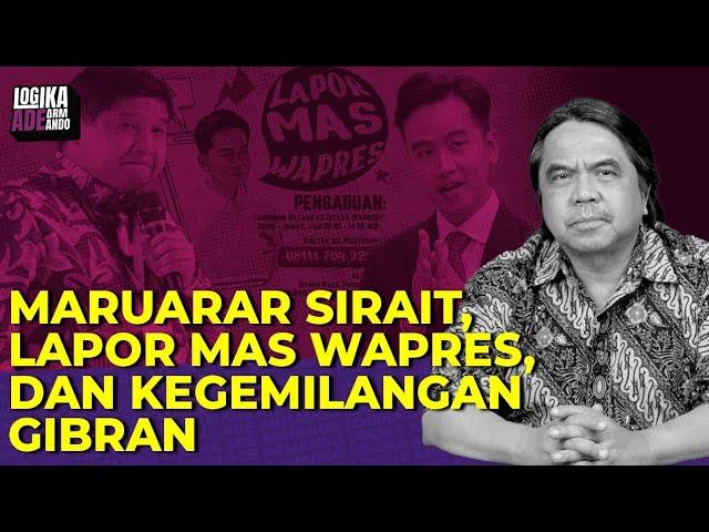 MARUARAR SIRAIT, LAPOR WAPRES, DAN KEGEMILANGAN GIBRAN