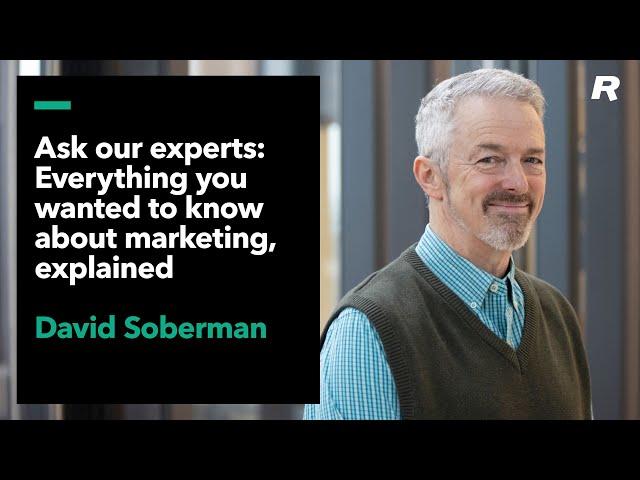 Professor David Soberman answers your marketing questions