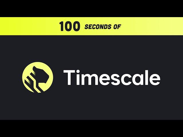 TimescaleDB in 100 Seconds