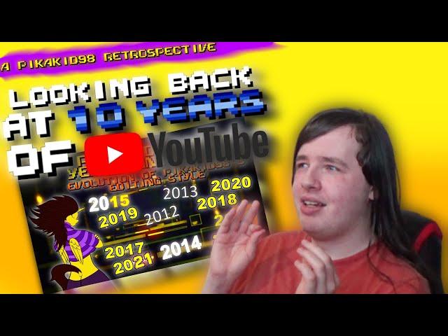 Looking Back At 10 Years Of YouTube | A Pikakid98 Retrospective