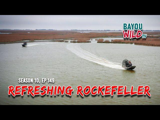 Bayou Wild [ep149] REFRESHING ROCKEFELLER | Season 10 Full Episode | Vanishing Paradise