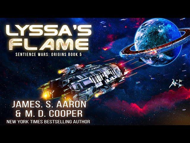 Lyssa's Flame - A Hard Science Fiction AI Adventure - Sentience Wars: Origins Book 5 of 5