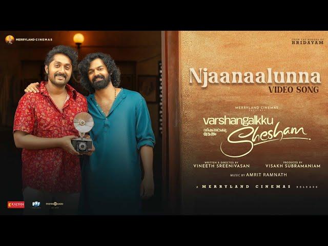 Njaanaalunna | Varshangalkku Shesham |Pranav,Dhyan |Amrit Ramnath| Vineeth|Visakh |Merryland Cinemas