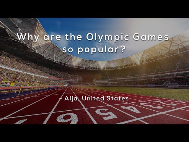 Why are the Olympic Games so popular?