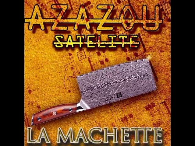 AZAZOU SATELITE - La machette ( prod by BEN )