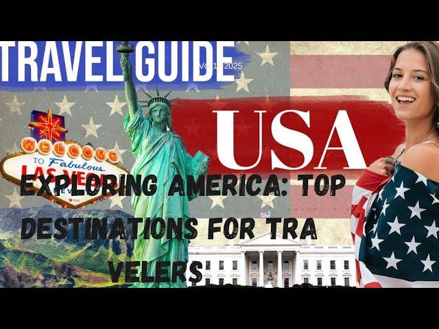 Exploring America Top Destinations for Travelers#USATravel#USATrip #BestOfAmerica#AmericanVacation