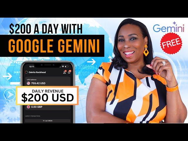 US$200 A Day With Google Gemini FREE With 3 Proven Ways To Make – Payment Proof Included