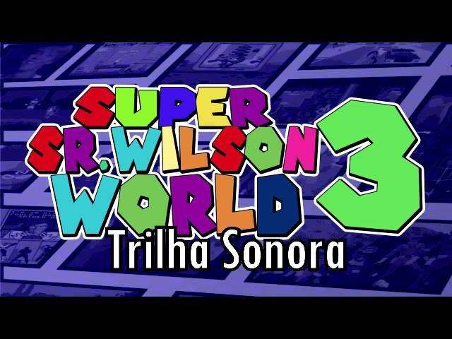 Super Sr. Wilson World 3 OST