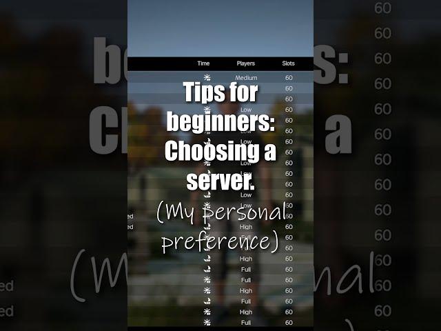 DayZ Beginner Tips: Choosing a server.