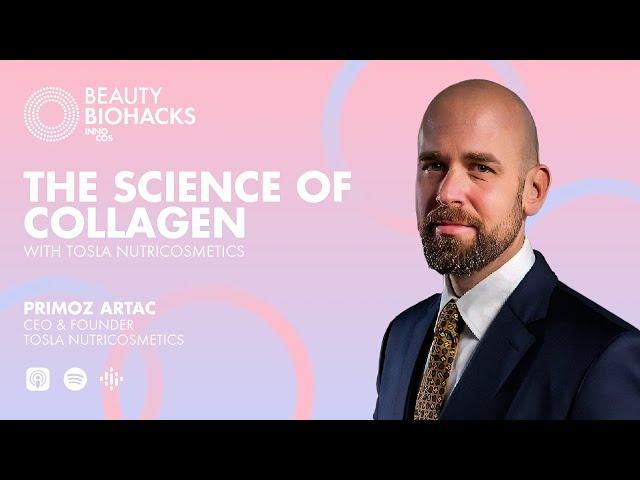 The Science of Collagen with TOSLA Nutricosmetics