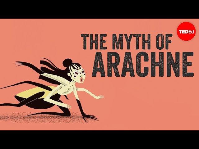 The myth of Arachne  - Iseult Gillespie