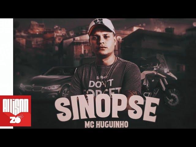 MC Huguinho - Sinopse (Lyric Video)