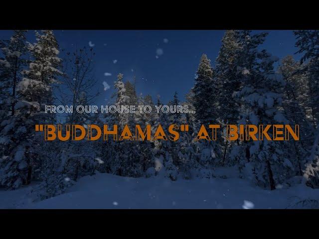 Birken Buddhamas Carols