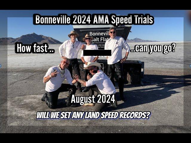 2024 Bonneville AMA Land Motorcycle Speed Record attempt