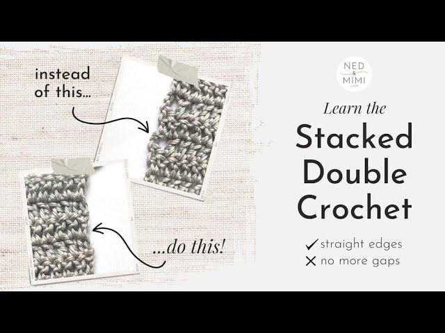 How to make a Stacked Double Crochet - the BEST alternative to "ch 3" a the start of your rows!