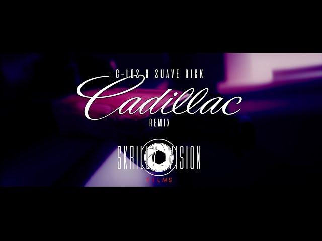 C-Los X N.e Mafio - Cadillac Remix | Dir. By @SkrillyVisionFilmsLLC