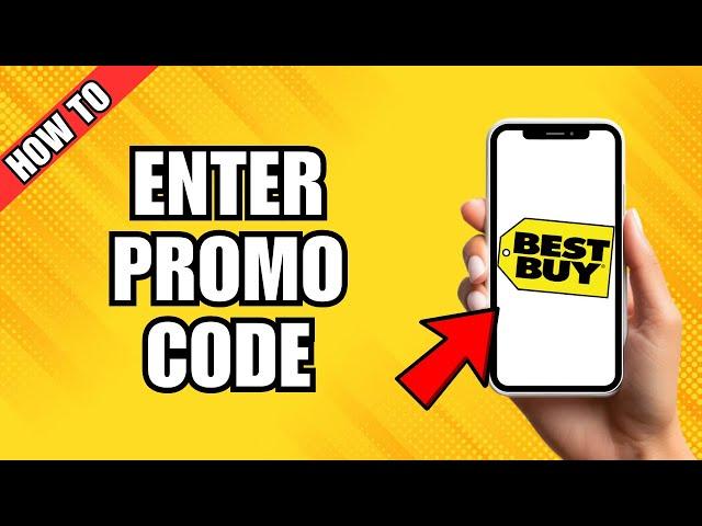 Can You Enter Promo Code On Best Buy