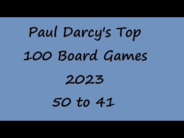 Paul Darcy's Top 100 Board Game Countdown 50 to 41