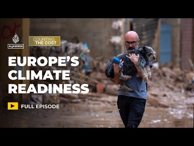 Spain floods: Is Europe prepared for climate change? | Counting the Cost