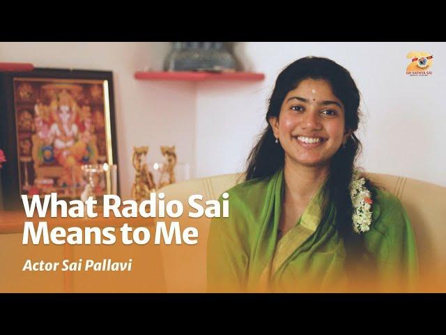 Actor Sai Pallavi on What Radio Sai Means to Her | 20th Anniversary of Sri Sathya Sai Media Centre