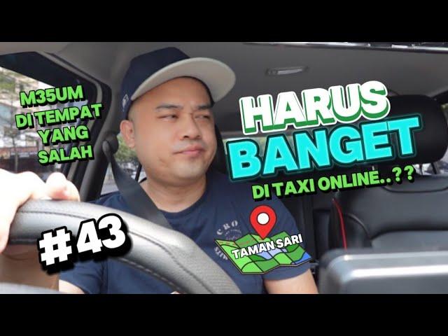 Gila..!!! M35UM di Mobil Taxi online | Kalian Kira Hotel #43