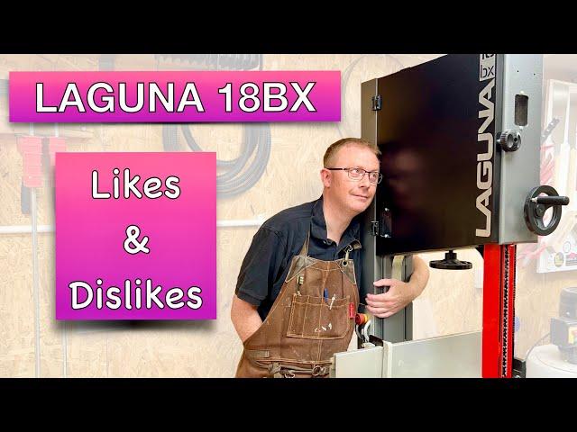 My Laguna 18BX Bandsaw: What I Love and What I Don't