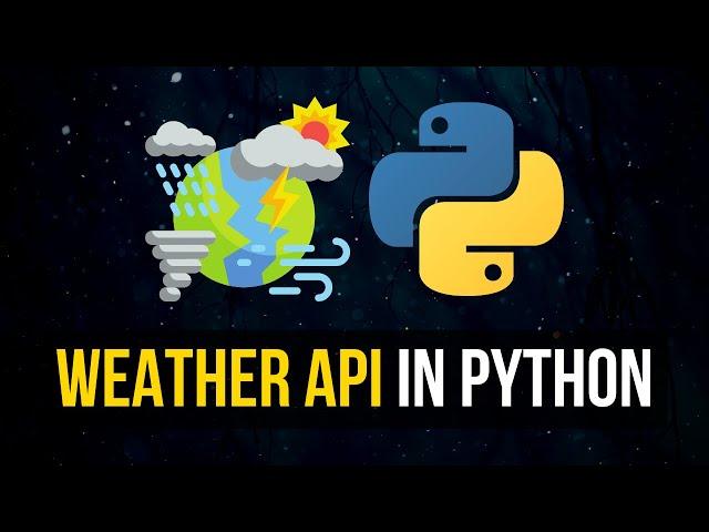 Weather API Tutorial in Python