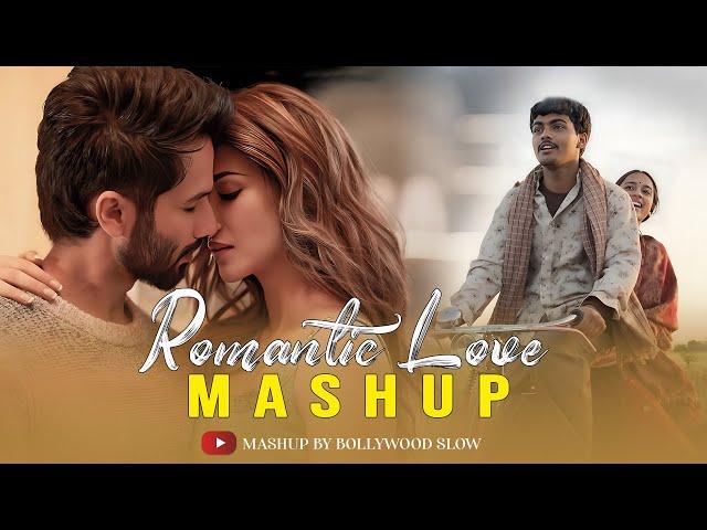 Romantic Mashup 2024 | The best love mashup of 2024 | Unstoppable Bollywood Love Songs Mashup 2024