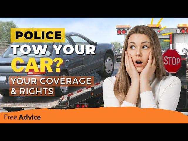 Police Tow Your Car? Here’s the Laws, Fees & Insurance Tips for 2025