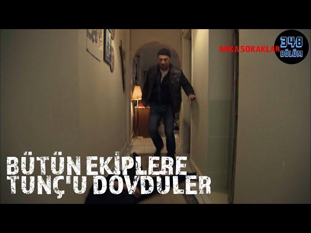 Evde Tunç'u Dövdüler! ACİL Bütün Ekiplere 348. Bölüm