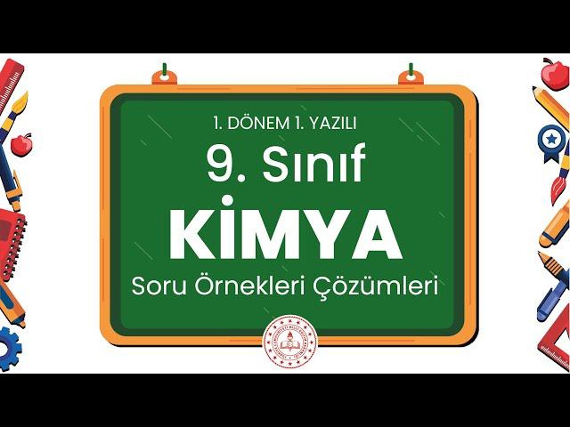 9. Sınıf Kimya 1. Dönem 1. Yazılı Soru Örnekleri Çözümleri