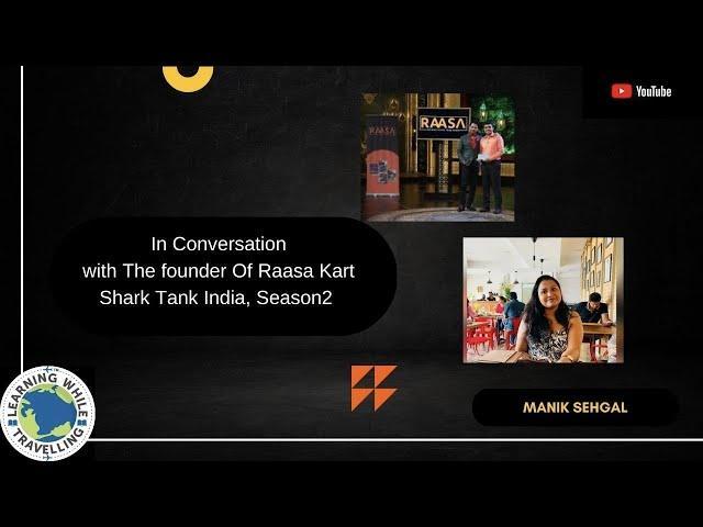 In conversation with Manik Sehgal (Shark Tank India, Season 2)