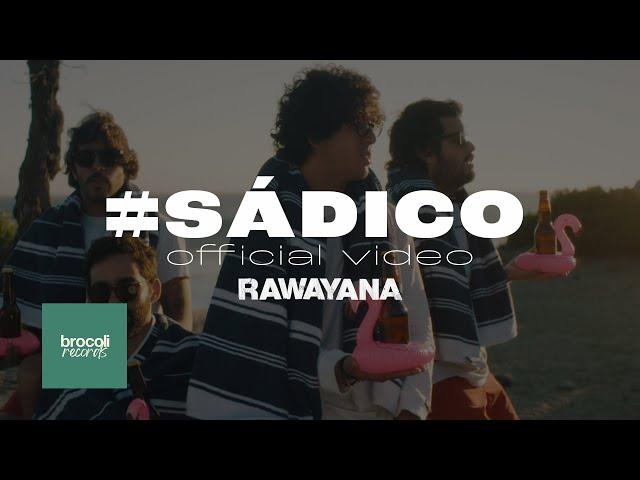 Rawayana presenta #Sádico: An Instagram Life Film