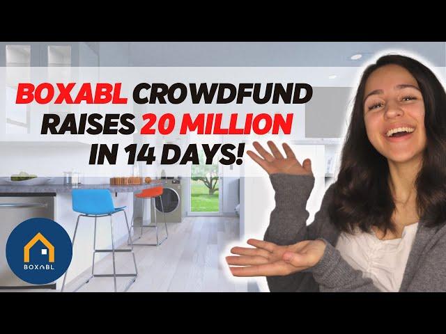 BOXABL Crowdfund Raises $20,000,000 in 14 days!