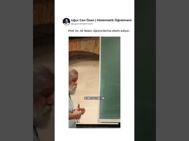 Prof. Dr. Ali Nesin, öğrencilerine sitem ediyor.