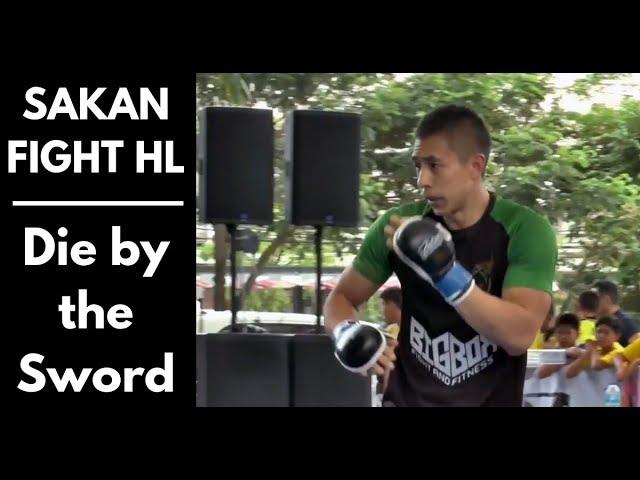 Sakan Lam Fight HL  | Die by the Sword