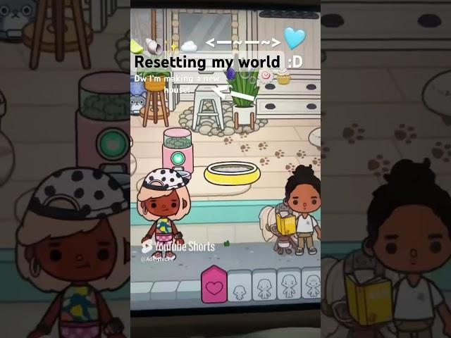 Resetting my world! #tocabocarp #tocaboca #toca
