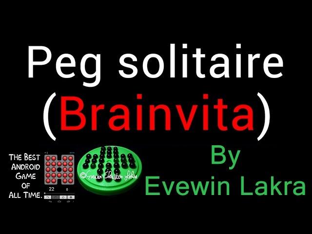 Evewin Lakra - Peg-Solitaire - Brainvita - Explained