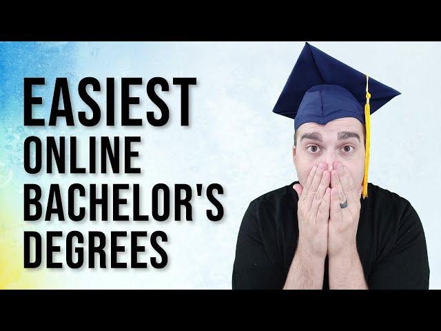 Easiest Online Bachelor's Degrees in 2024! Graduate in less than 1 year?!