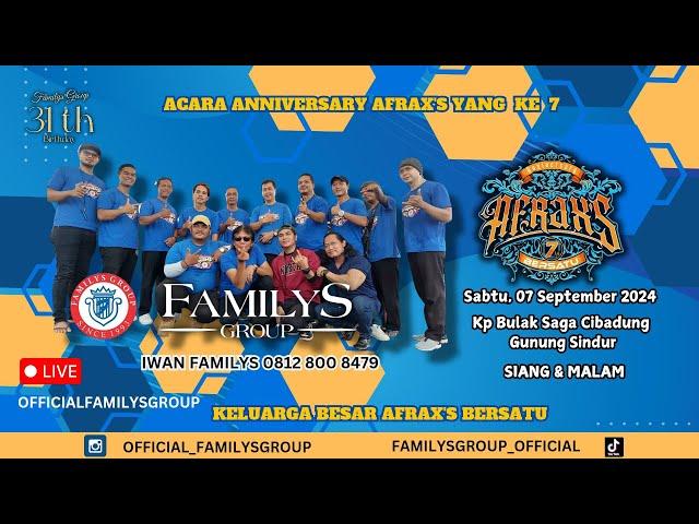 LiveStream FamilysGroup Edisi Anniversary AFRAXS KE 7 Tahun  Sabtu 7 September 2024(MALAM)